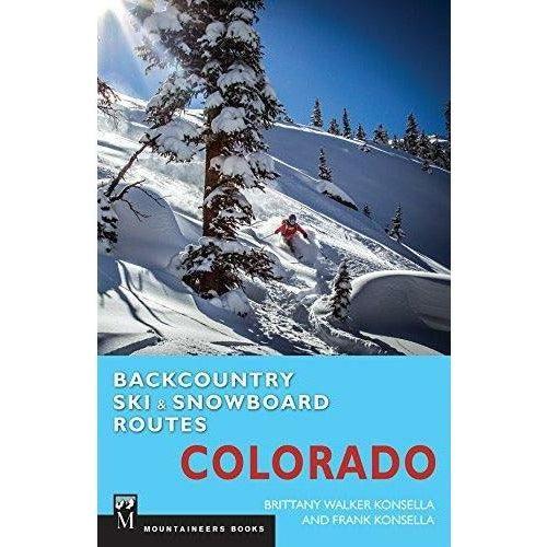 Backcountry Ski & Snowboard Routes Library - Guide Books Mountaineers Books Colorado