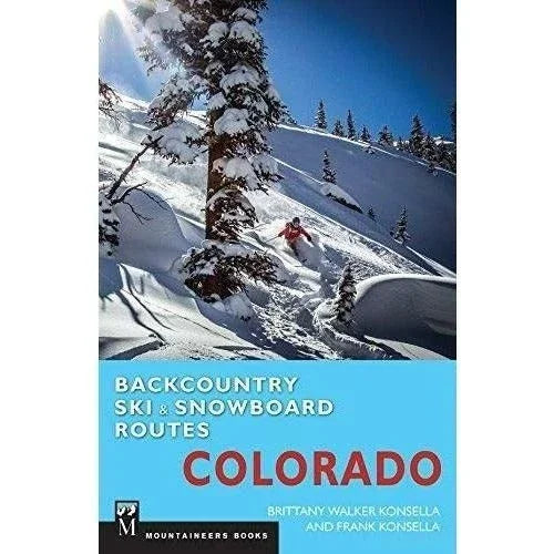 Backcountry Ski & Snowboard Routes Library - Guide Books Mountaineers Books Colorado