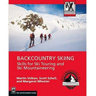 Backcountry Skiing: Skills for Ski Touring and Ski Mountaineering Library - Guide Books Mountaineers Books