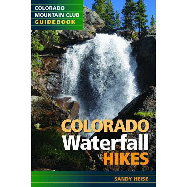 Colorado Waterfall Hikes Library - Guide Books Mountaineers Books