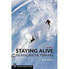 Staying Alive in Avalanche Terrain, 3rd Edition Library - Guide Books Mountaineers Books