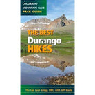 The Best Durango Hikes Library - Books Mountaineers Books   