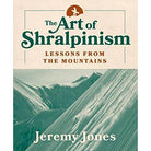 The Art of Shralpinism Library - Books Mountaineers Books   