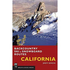 Backcountry Ski & Snowboard Routes Library - Guide Books Mountaineers Books California  