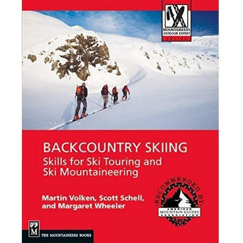 Backcountry Skiing: Skills for Ski Touring and Ski Mountaineering Library - Guide Books Mountaineers Books   