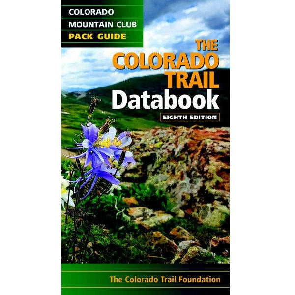 The Colorado Trail Databook, 8th Edition - Cripple Creek Backcountry
